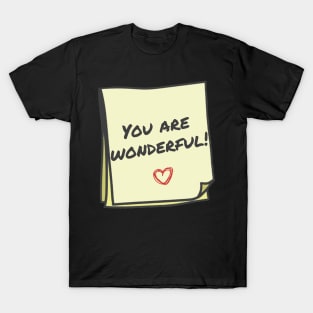 you are wonderful T-Shirt